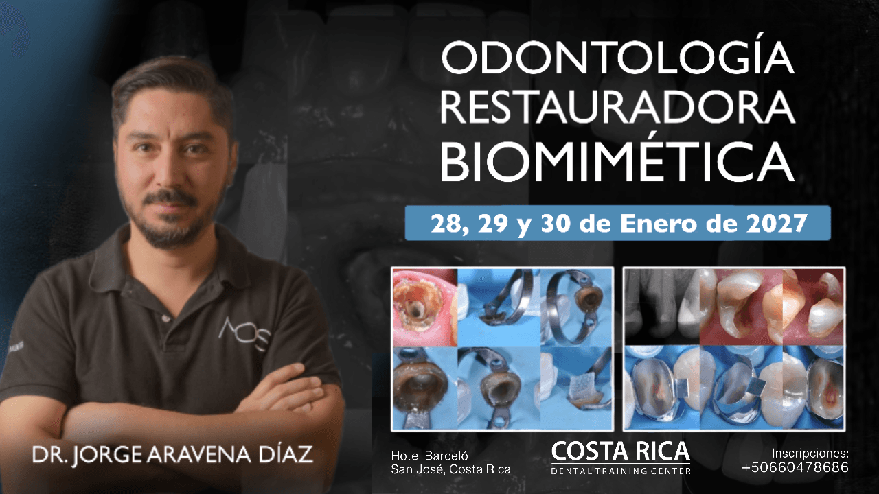 Afiche promocional del curso BIOMIMÉTICA: Odontología restauradora biomimética, dictado por Dr. Jorge Aravena Díaz el 28, 29 y 30 de enero de 2027 en Hotel Barceló, San José
